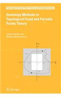 Homotopy Methods in Topological Fixed and Periodic Points Theory: (3 Topological Fixed Point Theory and Its Applications)