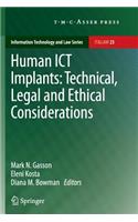 Human Ict Implants: Technical, Legal and Ethical Considerations