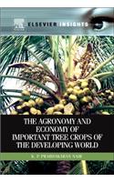 Agronomy and Economy of Important Tree Crops of the Developing World