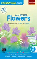 Ratna Sagar |Flowers Foundational Stage Book 2 Part 1 | Integrated Series (NEP 2020) | Main Course Book for Class 2