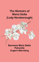 Memoirs of Maria Stella (Lady Newborough)