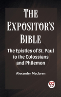 Expositor'S Bible The Epistles Of St. Paul To The Colossians And Philemon