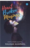 Heart Broken Musings