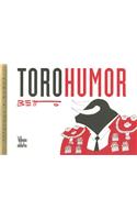 Toro Humor