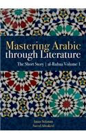 Mastering Arabic Through Literature: The Short Story