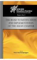 Road to Ratification and Implementation of the ASEAN Charter