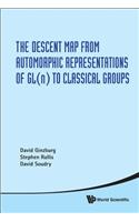 Descent Map from Automorphic Representations of GL(n) to Classical Groups