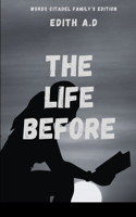 Life Before
