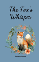 The Fox's Whisper