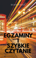 Egzaminy i Szybkie Czytanie