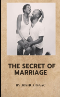The Secret Of Marriage