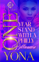 One Year Stand With A Philly Billionaire: (1 One Year Stand with a Philly Billionaire)