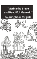 Marina the Brave and Beautiful Mermaid
