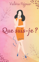 Que suis-je ?