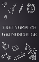 Freundebuch Grundschule: Freundschaftsbuch für Jungen und Mädchen in der Grundschule - Poesiealbum und Freundebuch für Schulfreunde