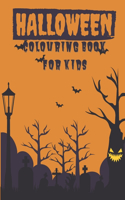 Halloween Colouring Book For Kids: Ages 4-8, Spooky Gift Idea for teens, toddlers, girls, boys..Bats, pumpkins, Wizard, SkullVampires, Ghosts, Witches, Haunted Houses - Large Print