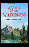 A Voice in the Wilderness Illustrated