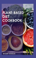 Plant-Based Diet Cookbook