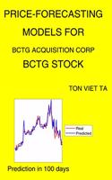 Price-Forecasting Models for Bctg Acquisition Corp BCTG Stock