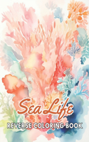 Sea Life Reverse Coloring Book
