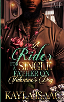 Rider for a Single Father on Valentine's Day