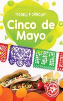 Cinco de Mayo: (Happy Holidays!)