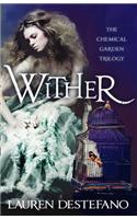 Wither: (The Chemical Garden)