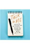 Talk to Me