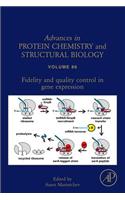 Fidelity and Quality Control in Gene Expression: (Advances in Protein Chemistry and Structural Biology)