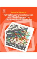 Petrophysical Characterization and Fluids Transport in Unconventional Reservoirs
