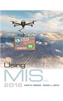 Using Mis, Student Value Edition Plus Mylab MIS with Pearson Etext -- Access Card Package: Student Value Edition