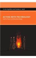 Acting with Technology