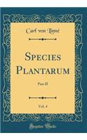 Species Plantarum, Vol. 4: Pars II (Classic Reprint)