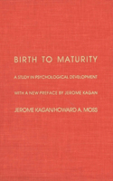 Birth to Maturity