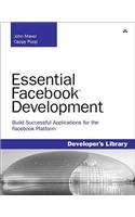 Essential Facebook Development: Build Successful Applications for the Facebook Platform