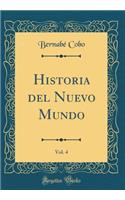 Historia del Nuevo Mundo, Vol. 4 (Classic Reprint)