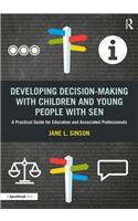 Developing Decision-making with Children and Young People with SEN