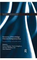 Dynamics of Knowledge Intensive Entrepreneurship: Business Strategy and Public Policy