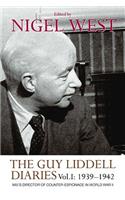 The Guy Liddell Diaries, Volume I: 1939-1942