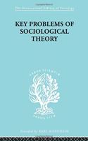 Key Problems of Sociological Theory