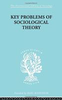 Key Problems of Sociological Theory