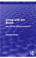Living with the Bomb