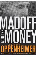 Madoff with the Money