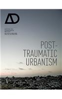 Post-Traumatic Urbanism