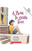 A Rosa Le Gusta Leer