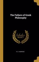 The Fathers of Greek Philosophy