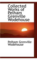 Collected Works of Pelham Grenville Wodehouse
