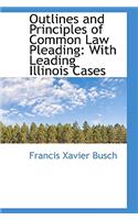 Outlines and Principles of Common Law Pleading