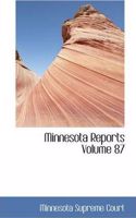 Minnesota Reports Volume 87