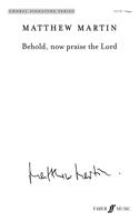 Behold, now praise the Lord